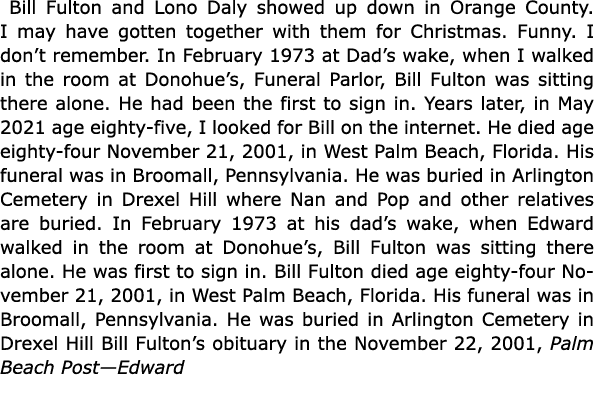  ﻿Bill Fulton and ﻿Lono Daly showed up down in Orange County. I may have gotten together with them for Christmas. Fun...