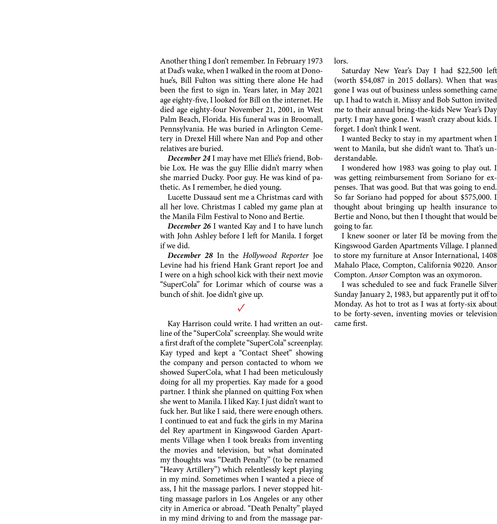 Another thing I don’t remember. In February 1973 at Dad’s wake, when I walked in the room at Donohue’s, ﻿Bill Fulton ...