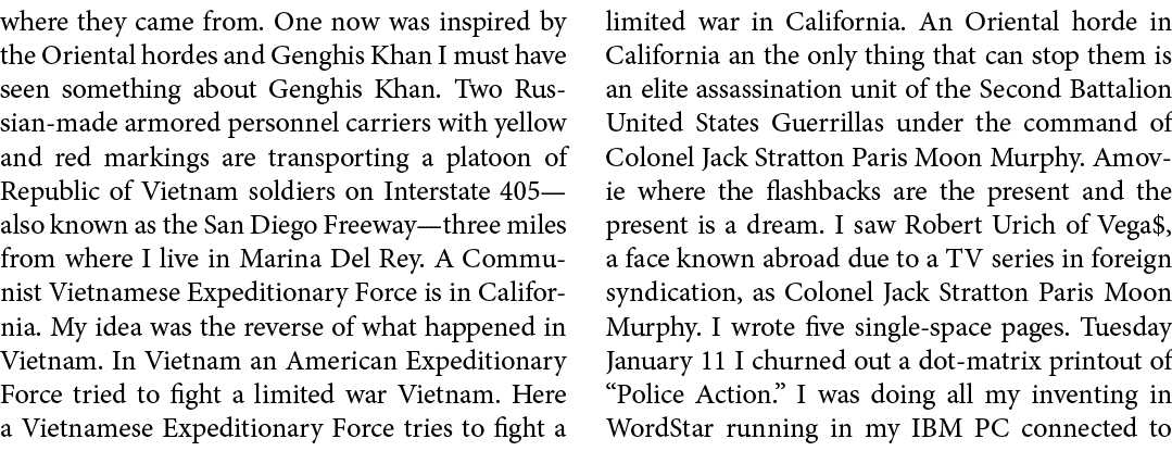 where they came from. One now was inspired by the Oriental hordes and Genghis Khan I must have seen something about G...