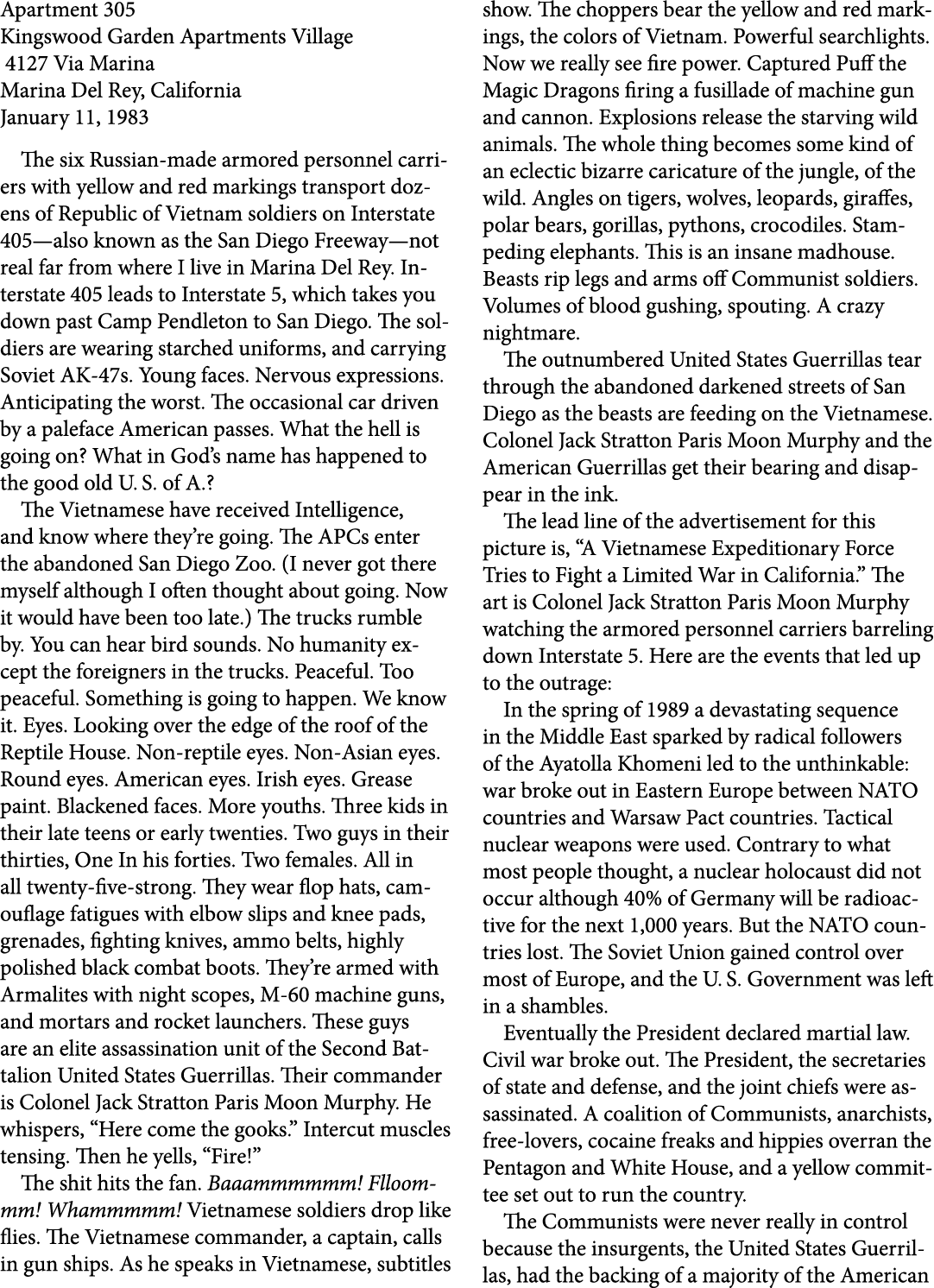 Apartment 305 ﻿Kingswood Garden Apartments Village 4127 Via Marina ﻿Marina Del Rey, California January 11, 1983 The s...