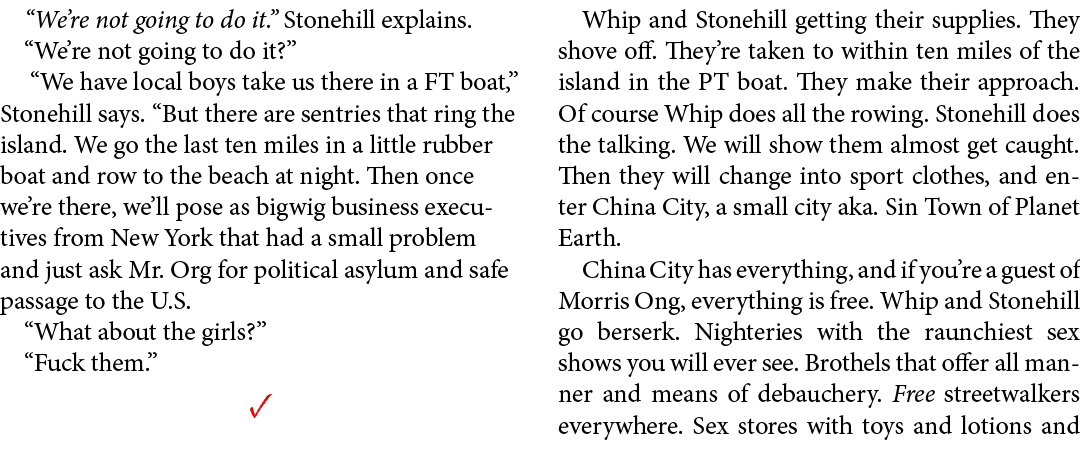 “We’re not going to do it.” Stonehill explains. “We’re not going to do it?” “We have local boys take us there in a FT...