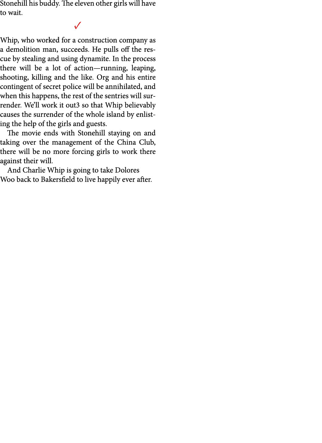 Stonehill his buddy. The eleven other girls will have to wait. ✓ Whip, who worked for a construction company as a dem...