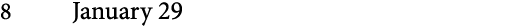 8 January 29