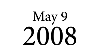 May 9 2008