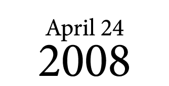 April 24 2008