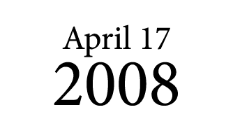 April 17 2008