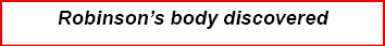 Robinson’s body discovered