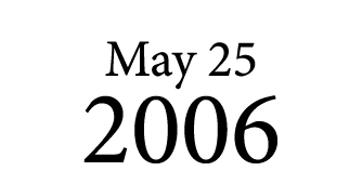 May 25 2006