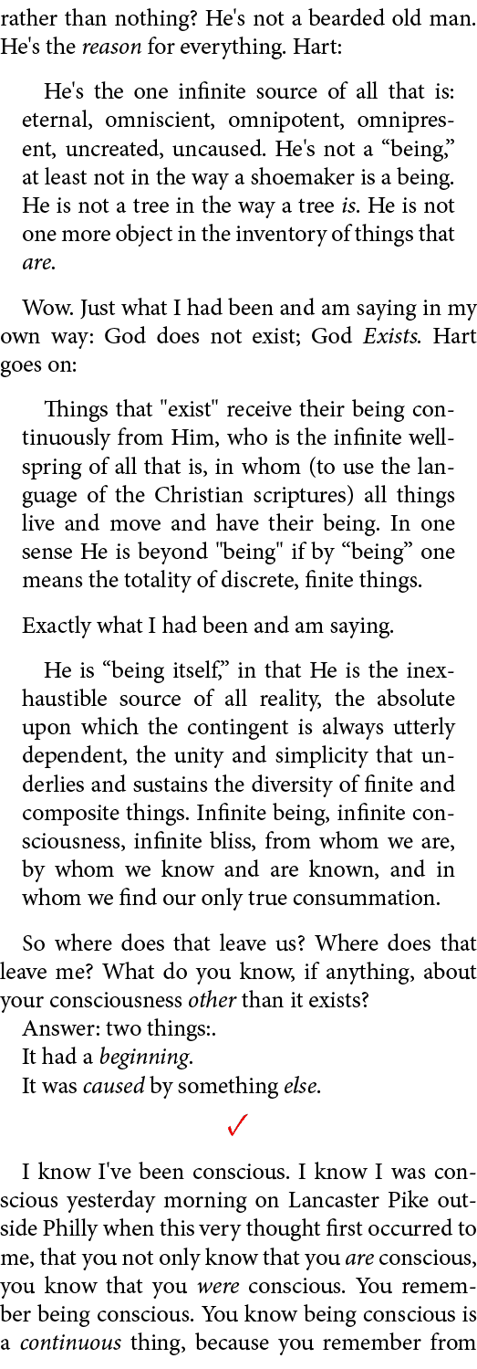 rather than nothing? He's not a bearded old man. He's the reason for everything. Hart: He's the one infinite source o...