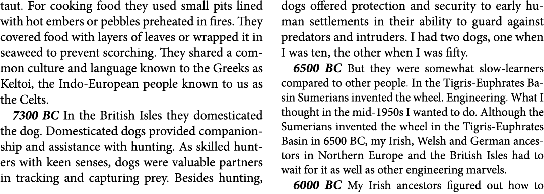 taut. For cooking food they used small pits lined with hot embers or pebbles preheated in fires. They covered food wi...