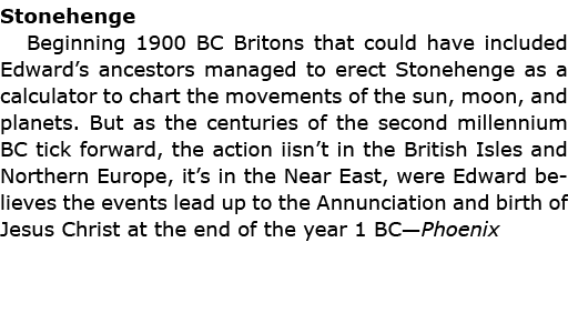 Stonehenge Beginning 1900 BC ﻿Britons that could have included Edward’s ancestors managed to erect ﻿Stonehenge as a ...