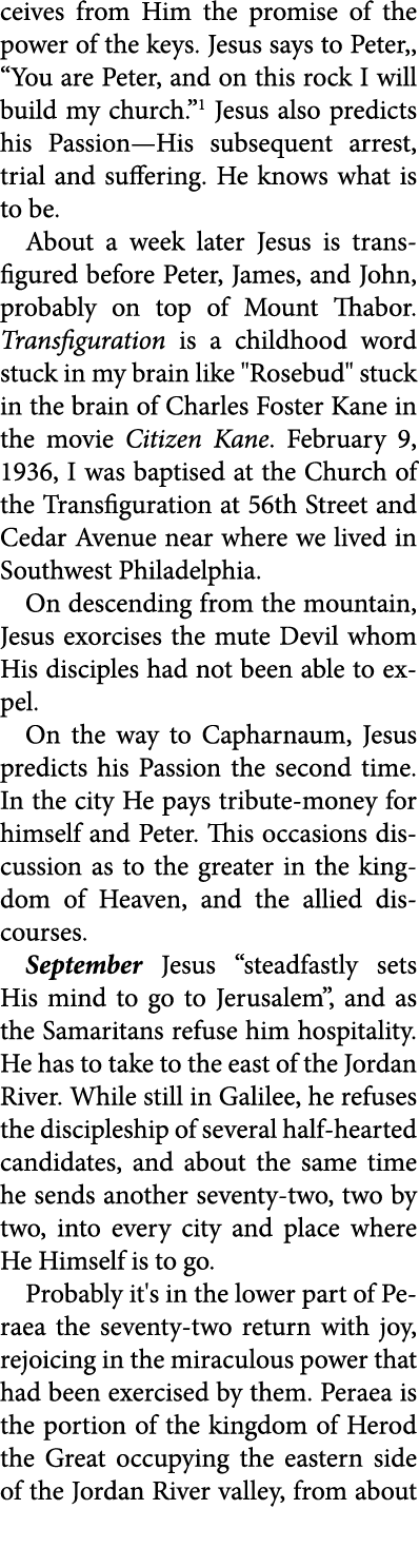 ceives from Him the promise of the power of the keys. ﻿Jesus says to ﻿Peter,, “You are ﻿Peter, and on this rock I wil...