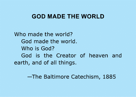 god Made the World Who made the world? ﻿God made the world. Who is ﻿God? ﻿God is the Creator of heaven and earth, and...