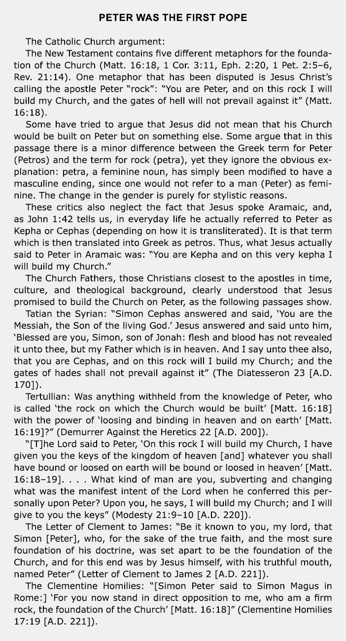 Peter Was the First Pope The Catholic Church argument: The New Testament contains five different metaphors for the fo...