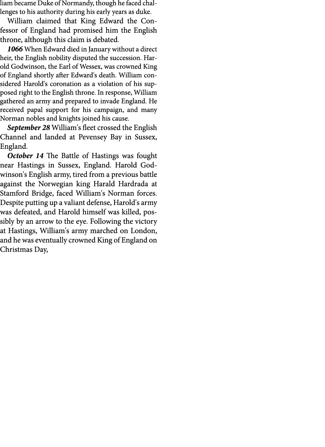 liam became ﻿Duke of Normandy, though he faced challenges to his authority during his early years as duke. William cl...