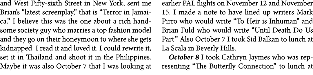 and West Fifty sixth Street in New York, sent me Brian’s “latest screenplay,” that is “Terror in Jamaica.” I believe ...
