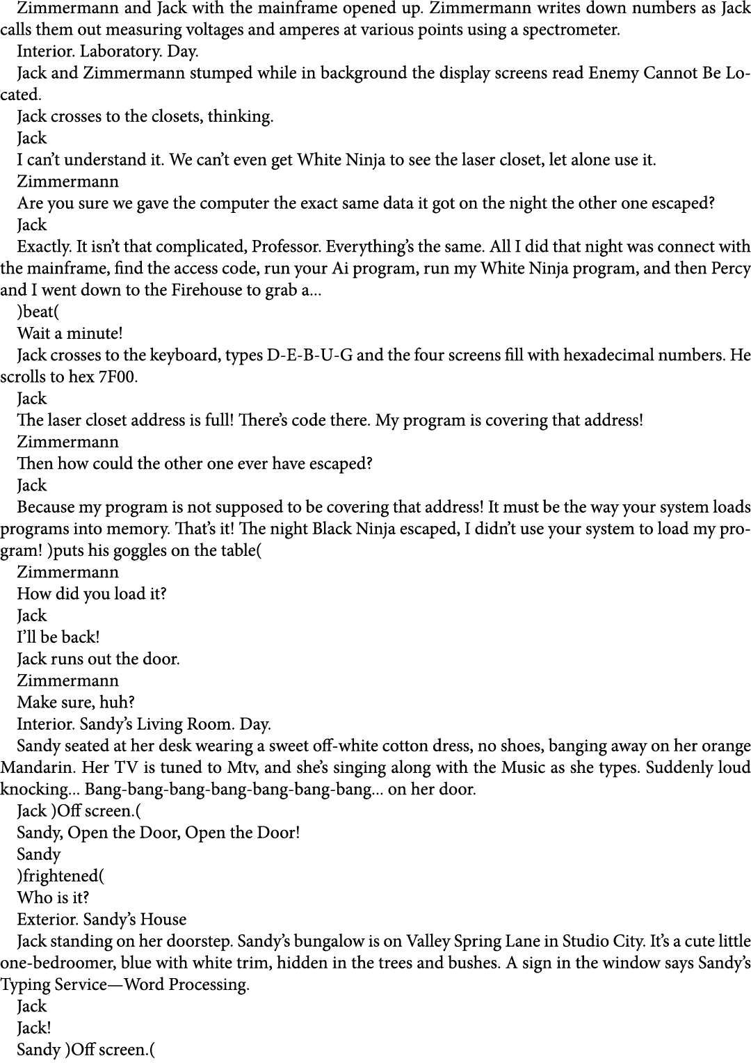 Zimmermann and Jack with the mainframe opened up. Zimmermann writes down numbers as Jack calls them out measuring vol...