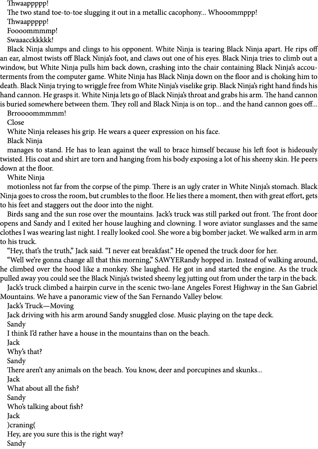Thwaappppp! The two stand toe to toe slugging it out in a metallic cacophony... Whooommppp! Thwaappppp! Foooommmmp! S...