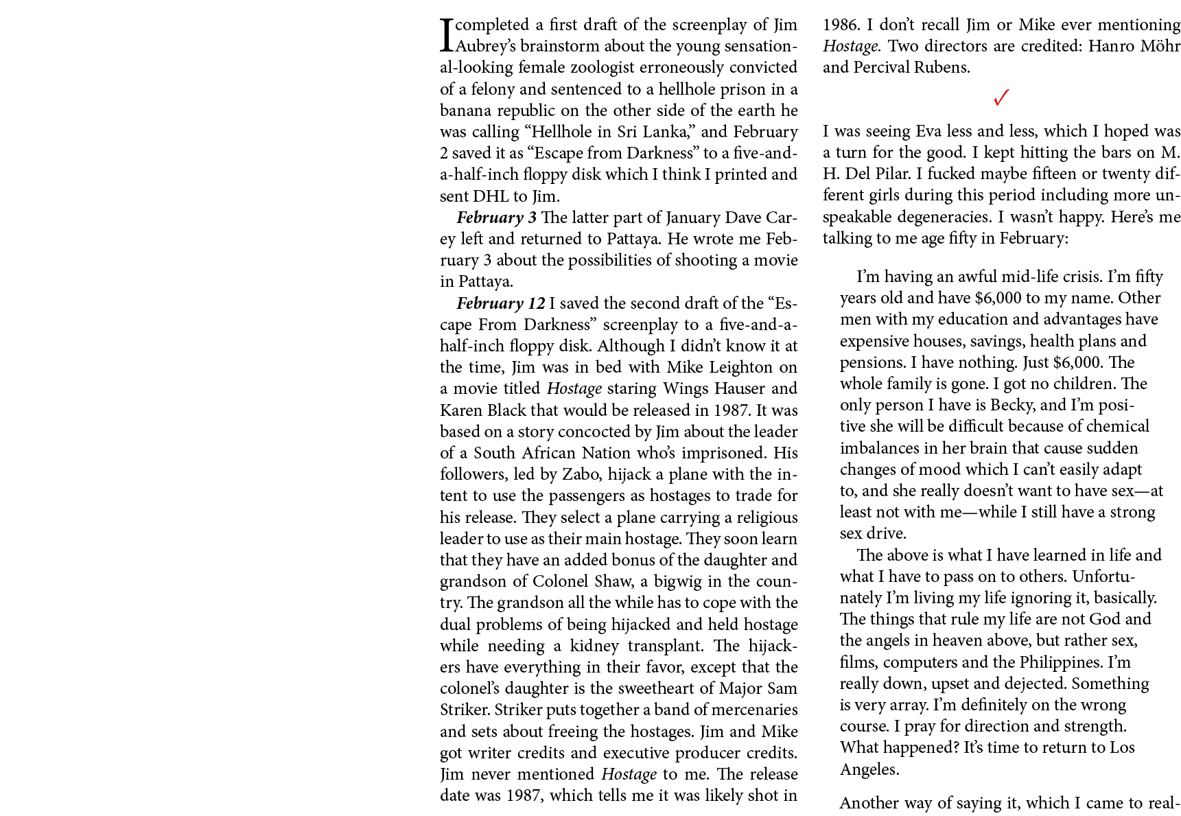I completed a first draft of the screenplay of ﻿Jim Aubrey’s brainstorm about the young sensational looking female zo...