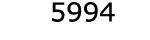  5994