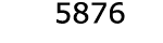  5876