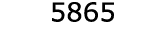  5865