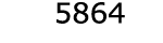  5864