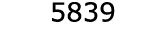 5839
