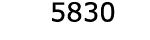  5830