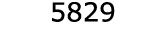  5829