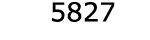  5827
