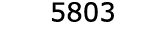  5803
