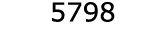  5798