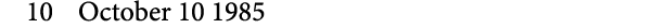 10 October 10 1985