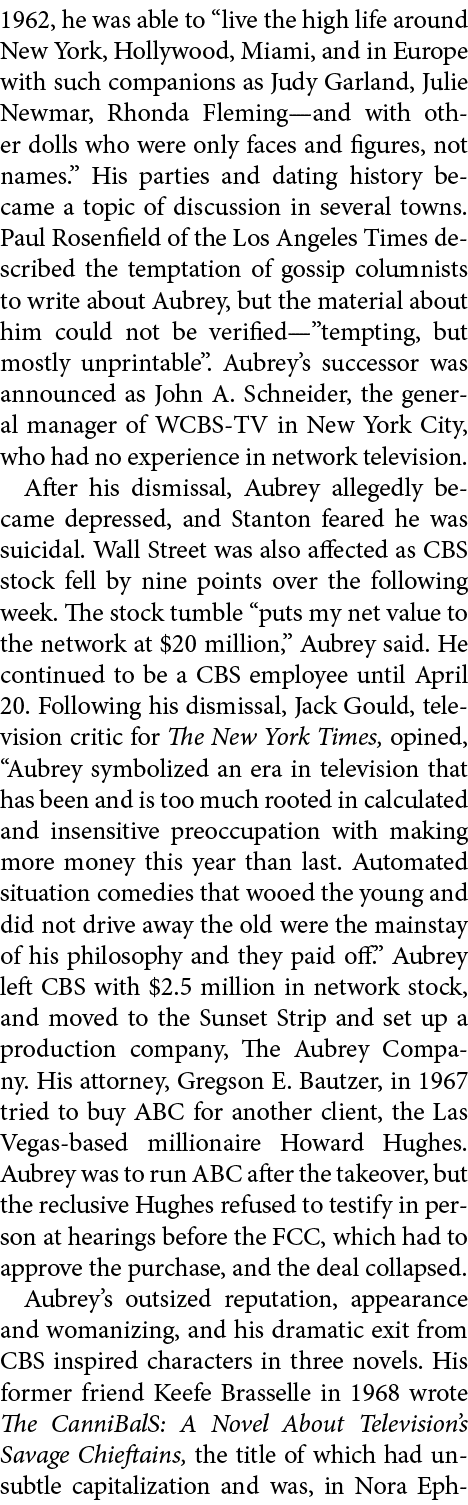 1962, he was able to “live the high life around New York, Hollywood, Miami, and in Europe with such companions as Jud...