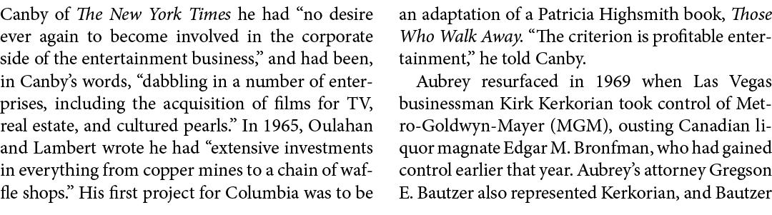 Canby of The New York Times he had “no desire ever again to become involved in the corporate side of the entertainmen...