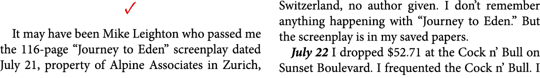 ✓ It may have been ﻿Mike Leighton who passed me the 116 page “Journey to Eden” screenplay dated July 21, property of ...