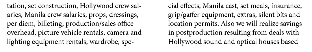 tation, set construction, Hollywood crew salaries, Manila crew salaries, props, dressings, per diem, billeting, produ...