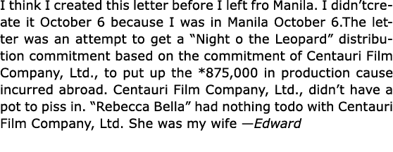 I think I created this letter before I left fro Manila. I didn’tcreate it October 6 because I was in Manila October 6...