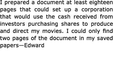 I prepared a document at least eighteen pages that could set up a corporation that would use the cash received from i...