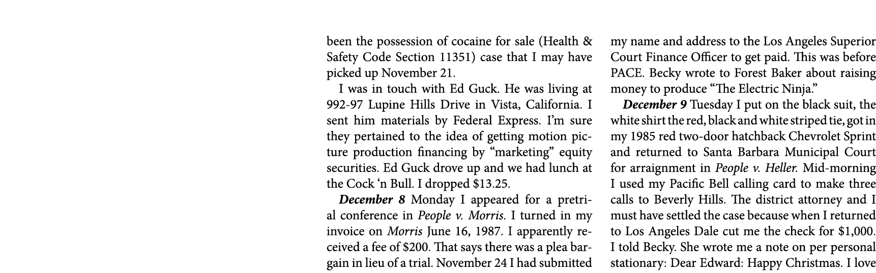 been the possession of cocaine for sale (Health & Safety Code Section 11351) case that I may have picked up November ...