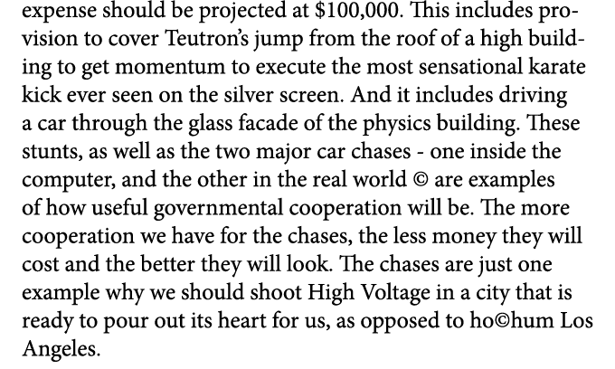 expense should be projected at $100,000. This includes provision to cover Teutron’s jump from the roof of a high buil...