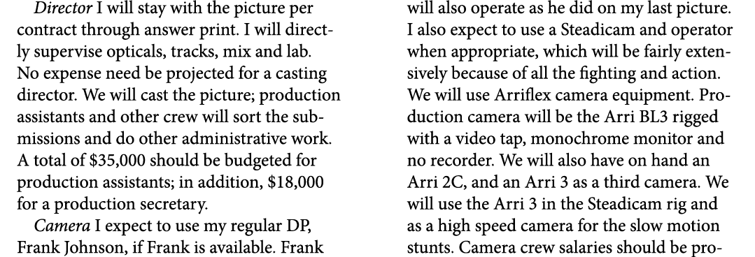 Director I will stay with the picture per contract through answer print. I will directly supervise opticals, tracks, ...