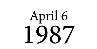 April 6 1987