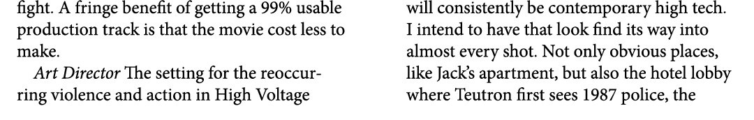 fight. A fringe benefit of getting a 99% usable production track is that the movie cost less to make. Art Director Th...
