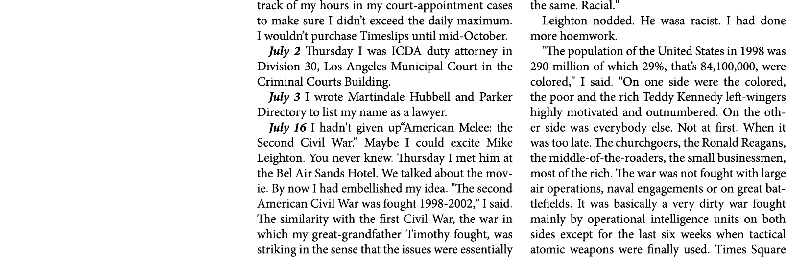 track of my hours in my court appointment cases to make sure I didn’t exceed the daily maximum. I wouldn’t purchase T...