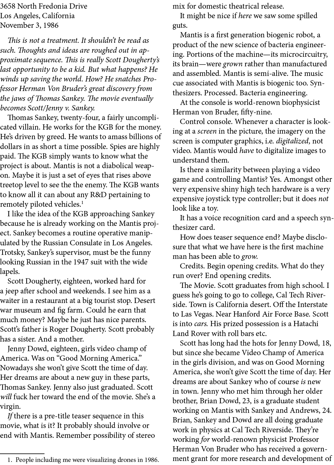 3658 North Fredonia Drive Los Angeles, California November 3, 1986 This is not a treatment. It shouldn’t be read as s...