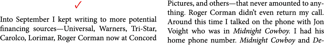 ✓ Into September I kept writing to more potential financing sources—Universal, Warners, Tri Star, Carolco, Lorimar, R...