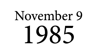 November 9 1985