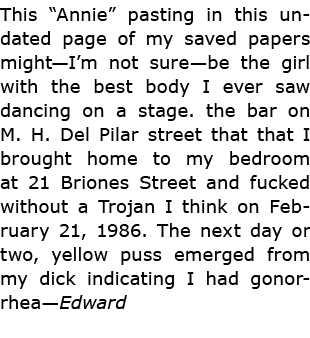 This “Annie” pasting in this undated page of my saved papers might—I’m not sure—be the girl with the best body I ever...